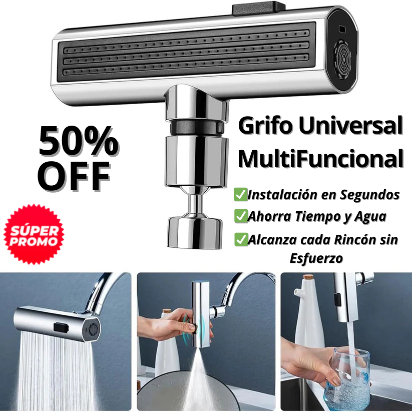 GRIFO UNIVERSAL MULTIFUNCIONAL - AHORRADOR DE AGUA