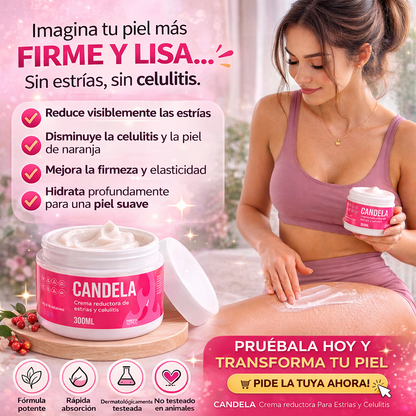 CANDELA Cream - Crema reductora Para Estrías y Celulitis