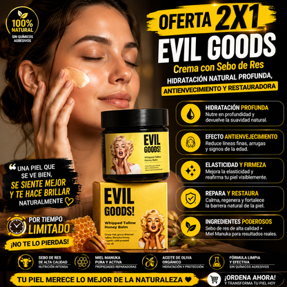 OFERTA 2X1  EVIL GOODS Crema con Sebo de Res - Hidratación Natural Profunda, AntiEnvejecimiento y Restauradora
