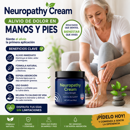 Neuropathy Cream Alivio de Dolor en Manos y Pies - Siente el Alivio desde la Primera Aplicación