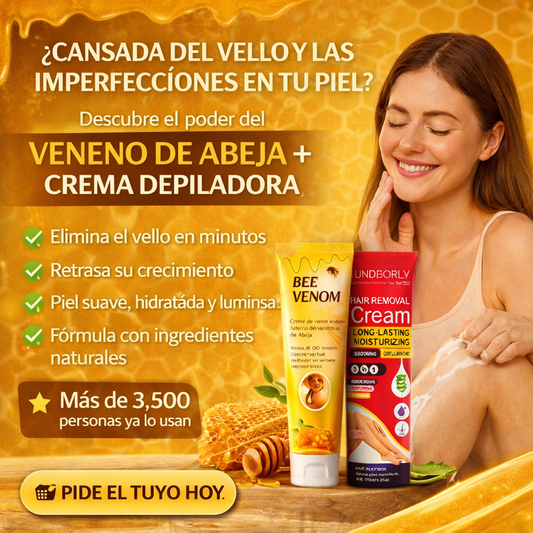 Combo Bee Venom + Crema Depiladora (Oferta solo este Mes)